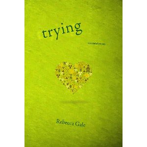 Rebecca Gale - Trying