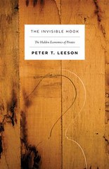The Invisible Hook by Peter T. T. Leeson