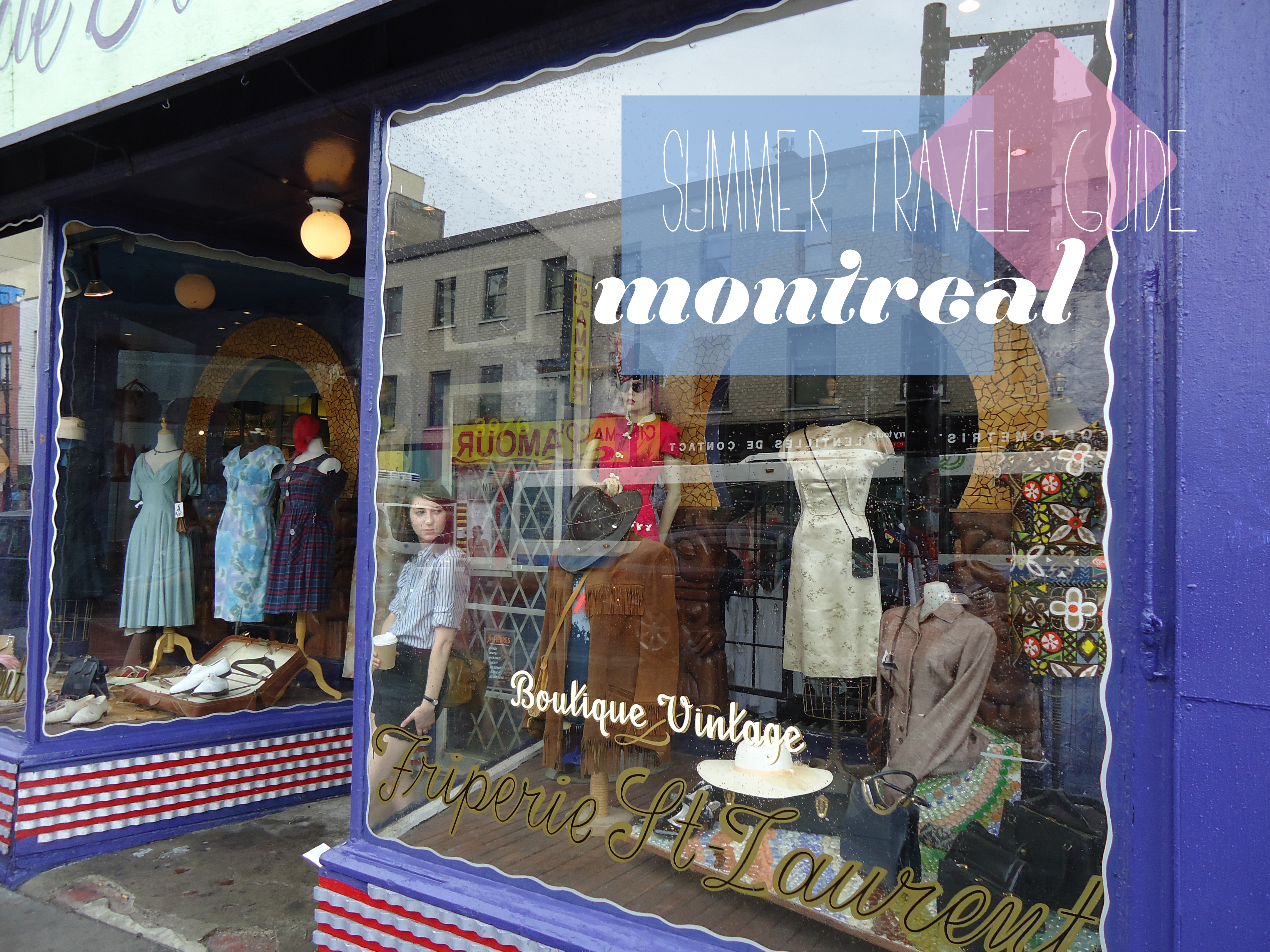 summer travel guide - camille on montreal