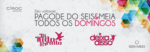 Banner - Domingo Seis & Meia by chambe.com.br