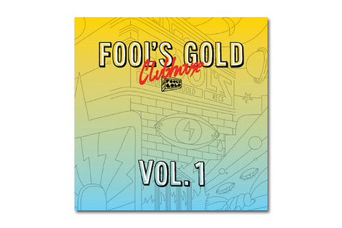 Fool’s Gold Presents Clubhouse Vol. 1 by VLNSNYC