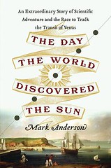 The Day the World Discovered the Sun