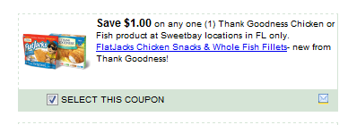  non Any One (1) Thank Goodness Chicken Or Fish Product At Sweetbay Locations In Fl Only. Coupon