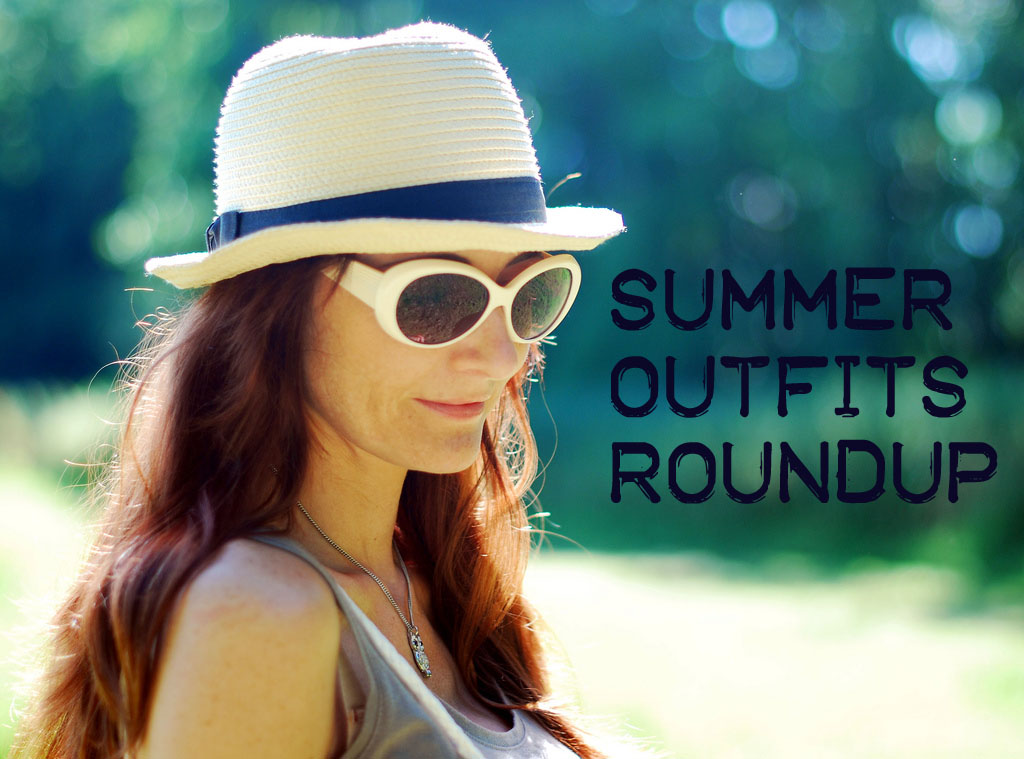 Summer Outfits Roundup