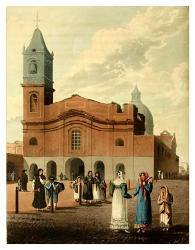 008-Iglesia de Santo Domingo y vestimentas femeninas-Picturesque illustrations of Buenos Ayres and Monte Video..-1820- Emeric Essex Vidal