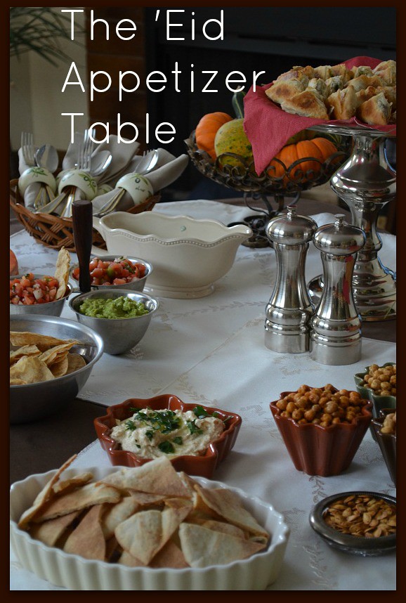 The Eid Appetizer Table