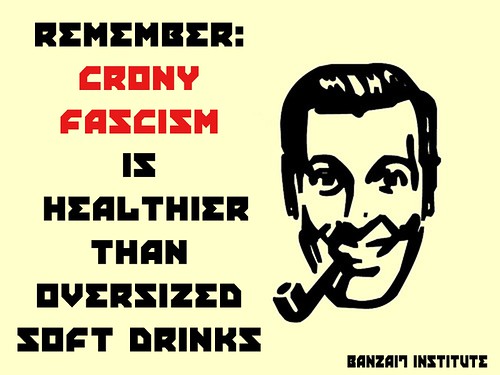CRONY FASCISM by Colonel Flick