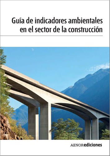 COMSA colabora en la ‘Guía de indicadores ambientales en el sector de la construcción’