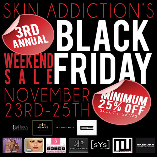 Skin Addiction's Black Friday Event @ .{Rue}.