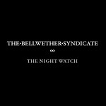 THE BELLWETHER SYNDICATE: The Night Watch EP (Autoproducido 2012)