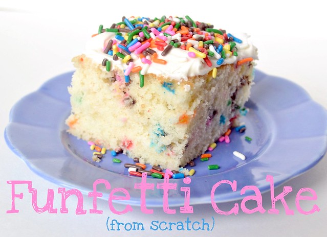 8300596789 c6ee6f29d0 z Funfetti Cake from Scratch