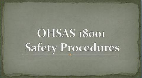 OHSAS 18001 Safety Procedures Download