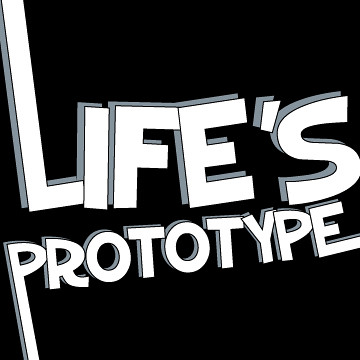 life's prototype
