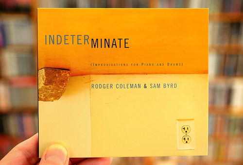 Rodger Coleman & Sam Byrd - Indeterminate CD