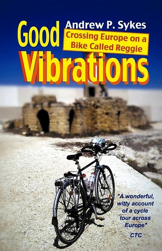 Good Vibrations: Crossing Europe on a Bike Called Reggie