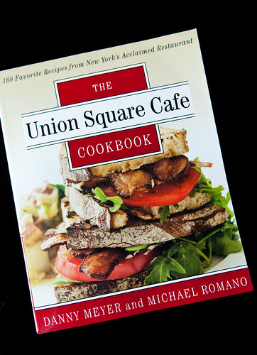 The Union Square Cafe Cookbook by Danny Meyer and Michael Romano