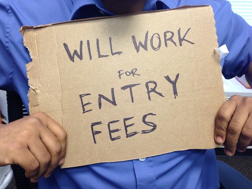 Will work for entry fees