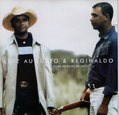 Luiz Augusto & Reginaldo (2003) Chará do Bicho do Mato