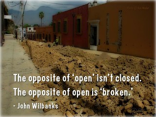 The opposite of 'open' isn't closed. The opposite is 'broken' @cgreen @wilbanks #oercongress #oer