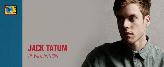 Jack Tatum Wild Nothing