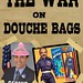 THE WAR ON DOUCHE BAGS