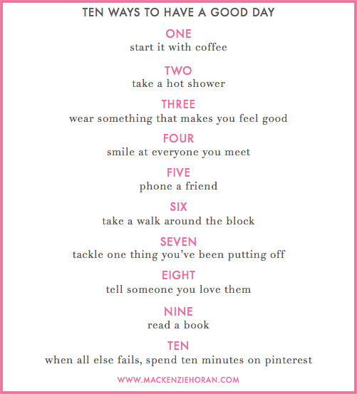TEN WAYS TO HAVE A GOOD DAY DESIGN DARLING
