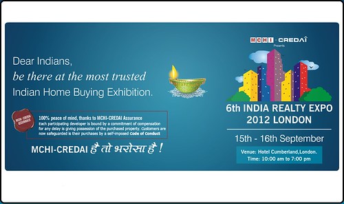 MHCI CREDAI 6th India Realty Expo 15th -16th September 2012, 10 AM - 7 PM Hotel Cumberland, London by jungle_concrete