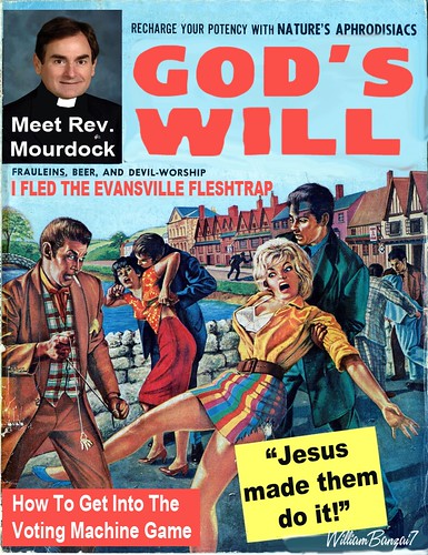 GOD'S WILL MAGAZINE (Richard Mourdock) by Colonel Flick