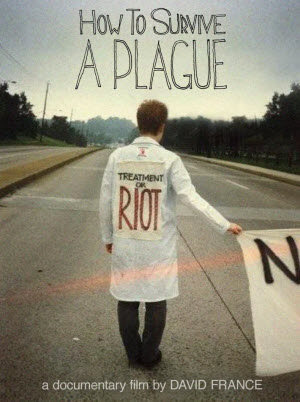 Cover of the movie How to Survive a Plague with a sign that reads Treatment or Riot.