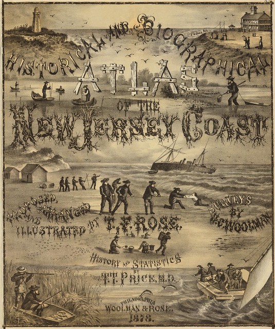 Historical and biographical atlas of the New Jersey coast 1878