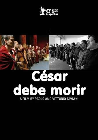 OPINION pelicula Cine CESAR DEBE MORIR en Bilbao by LaVisitaComunicacion