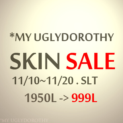 *MY UGLYDOROTHY 999L SALE!! by Sopha*