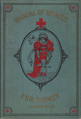 Manual of Health for Women: Illustrated
