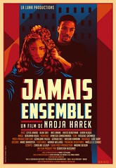 Affiche du Film de Nadja Harek " Jamais Ensemble " Photo Mirabelwhite