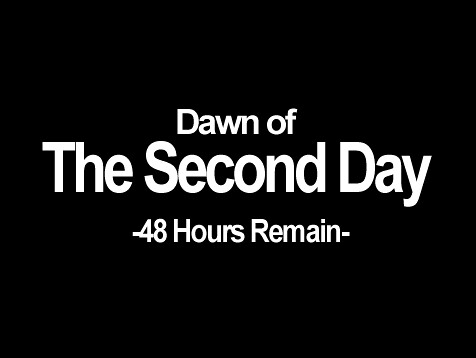 Dawn of The Seconf Day