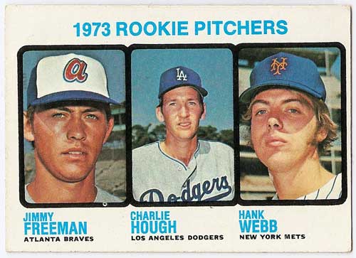 1973 Topps Jimmy Freeman / Charlie Hough / Hank Webb