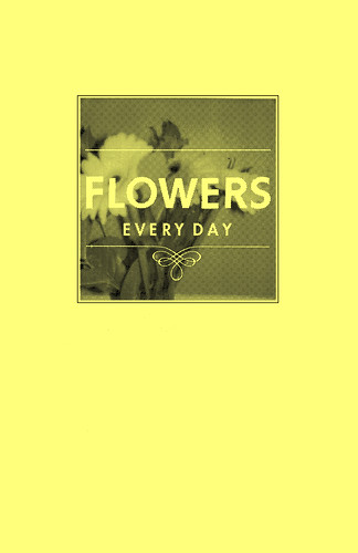Flowers Every Day