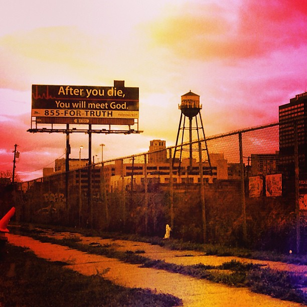 #detroit after you die you will find god. #sign