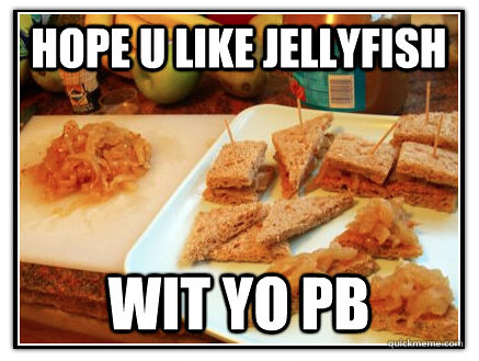 Jellyfish wit yo pb
