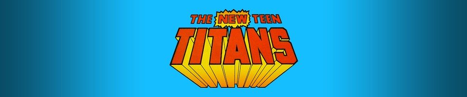 The New Teen Titans: The Five Earths Project