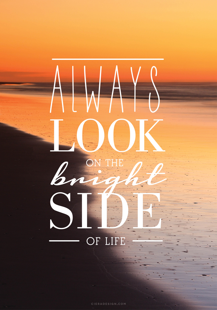 Always Look on the Bright Side - Desktop and iPhone Wallpaper Freebie