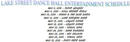 Lake St Dance Hall music schedule, May, 2013 by trudeau