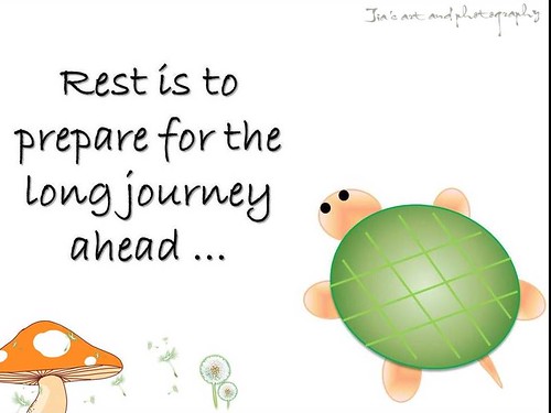 rest is preparatory for longer journey ahead