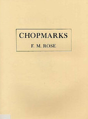 Chopmarks by F.M. Rose