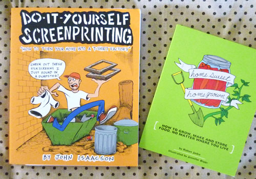 DIY Screenprinting & Home Sweet Homegrown | Microcosm publishing