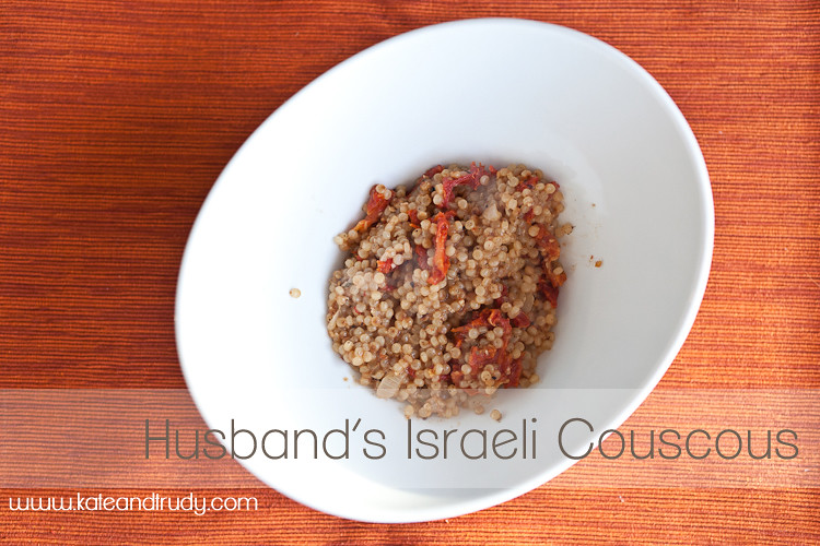 Cooking & Recipes | www.kateandtrudy.com - Husband's Israeli Couscous
