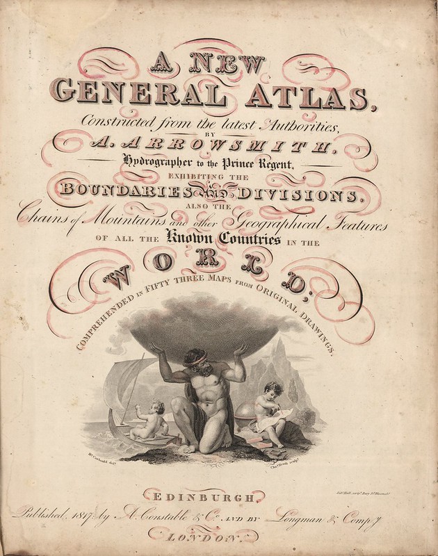 A New General Atlas, Constructed from the latest Authorities, By A. Arrowsmith 1817