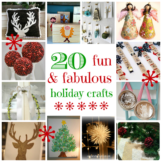 20 Fun & Fabulous Holiday Crafts