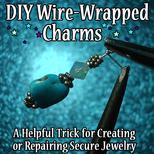 DIY Wire-Wrapped Charms