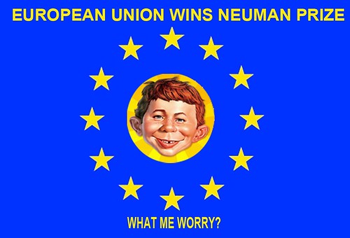 EU WINS NEUMAN PRIZE by Colonel Flick/WilliamBanzai7
